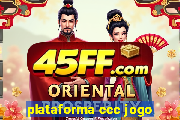 plataforma ccc jogo